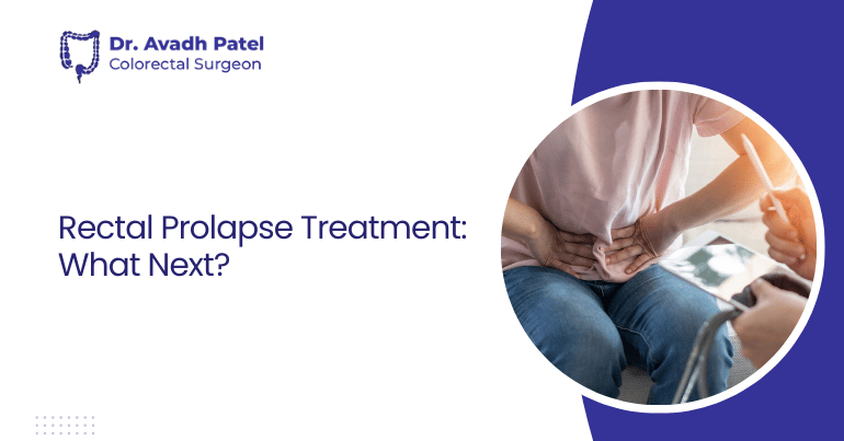 Rectal Prolapse Treatment: What Next?
