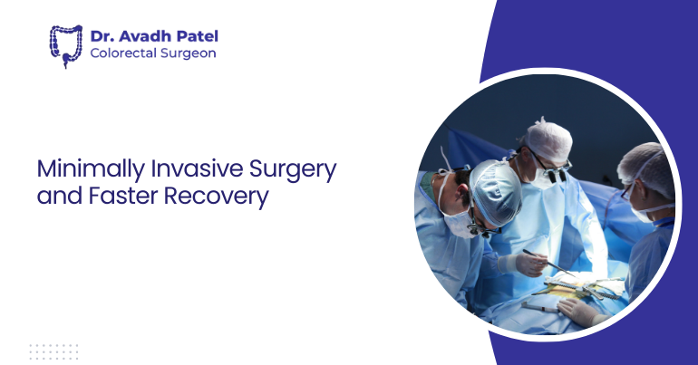 How Does Minimally Invasive Surgery Make Recovery Faster and Easier?