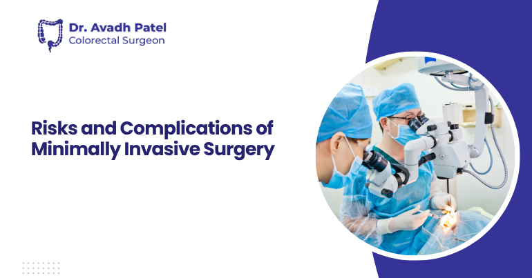 Risks and Complications of Minimally Invasive Surgery